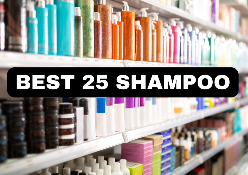 2024 Best 25 Shampoos for Every Hair Type: The Ultimate Guide to Healthy, Beautiful Hair